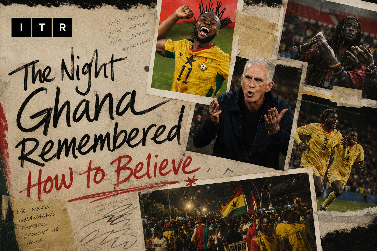 The Night Ghana Remembered How to Believe